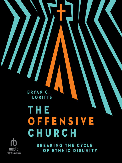 Title details for The Offensive Church by Bryan C. Loritts - Wait list